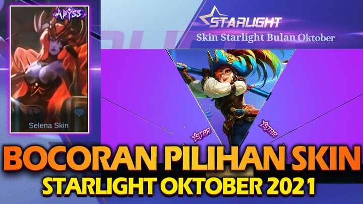 BOCORAN PILIHAN HADIAH SKIN STARLIGHT OKTOBER 2021 DAN SKIN SELENA TERBARU ABYSS! - STARLIGHT RUBY