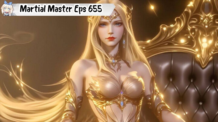 Martial Master Episode 655