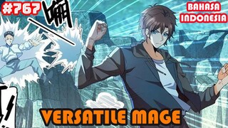 Versatile Mage | #767 | SUB INDO |