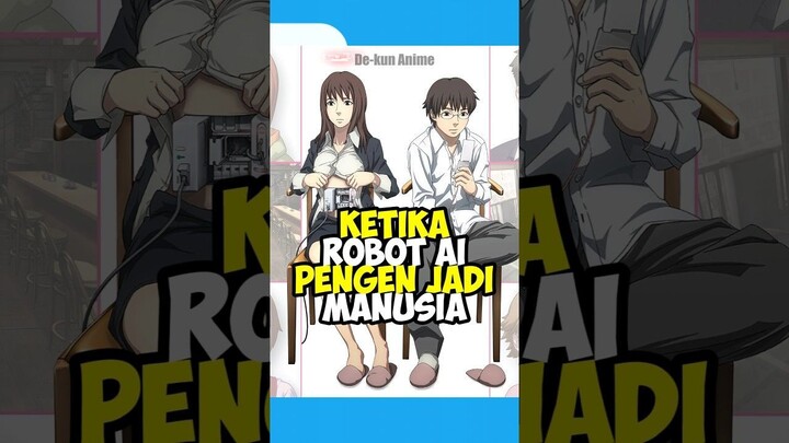 Bahkan Robot Juga Punya Perasaan #anime #animeindo