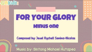 For Your Glory Minus One Lyrics