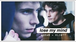 lucas + eliott | lose my mind [+3x07]