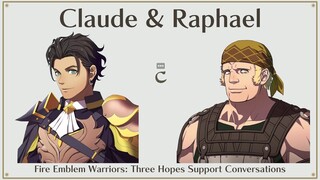 Claude & Raphael Support Conversation - Fire Emblem Warriors: Three Hopes