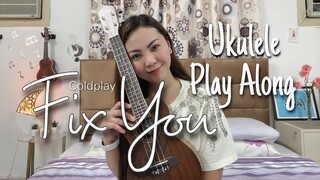 FIX YOU | Coldplay | UKULELE PLAY ALONG