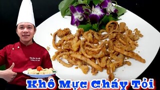 Cách làm món Khô Mực Cháy Tỏi tại nhà Siêu Ngon || Cùng Bạn Vào Bếp