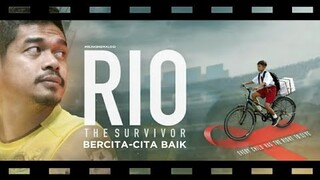 review Rio The Survivor Bercita-Cita Baik