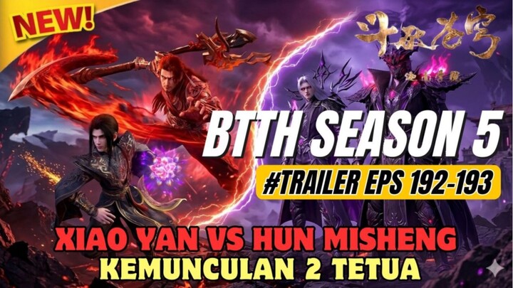 Battle Through The Heavens Season 5 episode 192 - 193 SUB Indo