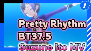 Pretty Rhythm - BT37.5 (MV Menari Asli Suzuno Ito)_1