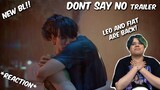 (NEW BL!!) Don’t Say No The Series เมื่อหัวใจใกล้กัน Trailer - REACTION