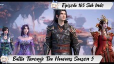[ EPISODE 163 ] Battle Through The Heavens Season 5 - 1080p Super Duper HD Sub Indo