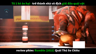 REVIEW PHIM : Quái thú so chiêu (p4) #rvphimhoathinh