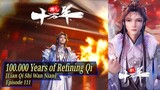 Eps 111 100.000 Years of Refining Qi [Lian Qi Shi Wan Nian]