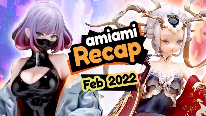 Opening my wallet for February's best figures | Amiami Recap