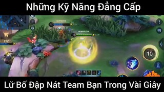 Những Kỹ Năng Đẳng Cấp, Lữ Bố Đập Nát Team Bạn Trong Vài Giây