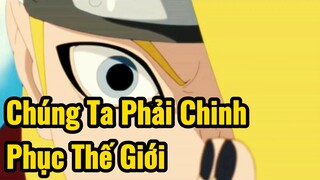 Chúng Ta Phải Chinh Phục Thế Giới