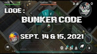 LDOE: CURRENT BUNKER ALFA CODE ( SEPTEMBER 14 & 15,  2021 ) - LAST DAY ON EARTH: SURVIVAL