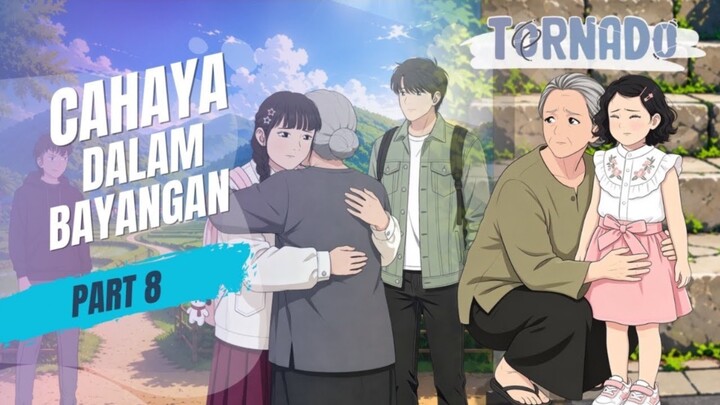 CAHAYA DALAM BAYANGAN PART 8 - ANIMASI SEKOLAH