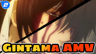 [Gintama AMV] So I Haven't Been Kicked Out Yet_2