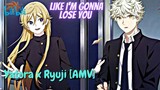 Yatora x Ryuji [AMV] // Like I'm Gonna Lose You