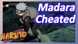 Madara Cheated