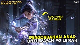 XIAO YUELI OVER POWER NYA DILUAR NURUL - BTTH RANAH DEWA #btthranahkaisar #btthseason5 #btth