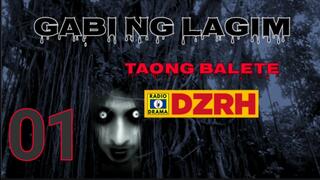 Gabi Ng Lagim - Taong Balete Episode 1 | DZRH Pinoy Classic Radio Drama