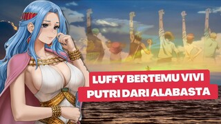 wajib tahu sebelum nonton one piece red - Pembahasan Alabasta saga One Piece