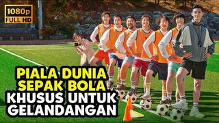 AWALNYA DIREMEHKAN !! TAPI MEREKA BERTEKAD MENJADI JUARA PIALA DUNIA SEPAK BOLA • ALUR CERITA FILM