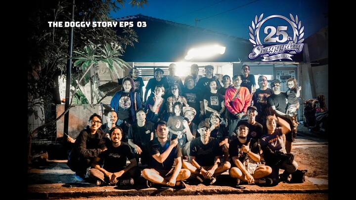 #THEDOGGYSTORY EPS. 03 | SYUKURAN 25 TAHUN SHAGGYDOG