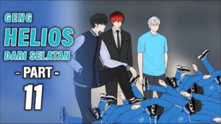 GENG HELIOS DARI SELATAN PART 11 - Animasi Drama Series