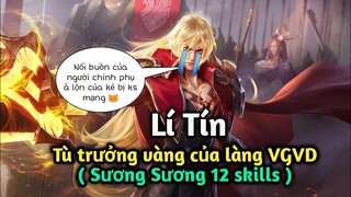 [ VGVD ] Lần đầu chơi thử Tù Trưởng Lí Tín 12 skills và cái kết .... - Đấu sĩ tù nhất game :))