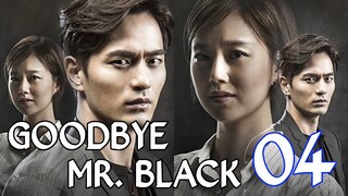 GoodBye Mr. Black Ep 4 Tagalod Dubbed HD