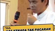 kenapa pak ustadz tak pernah pacaran