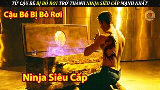 Bị Bỏ Rơi Từ Nhỏ Lớn Lên Trở Thành Ninja Siêu Cấp Sử Dụng Được Vũ Khí Thượng Cổ