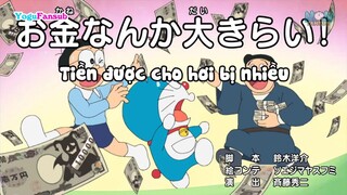 Doraemon Tập 637 :Kim Tiêm Cân  & Tiền Được Cho Hơi Bị Nhiều