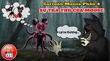 Giải Mã Cartoon Mouse Phần 4 : Tình Anh Em Rạn Nứt và Cuộc Trả Thù Lại Cat