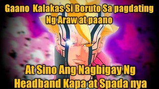 Gaano Kalakas  Si Boruto Sa Pagdating Ng Araw | at Sino Ang Nagbigay Ng Headband, Kapa, at Spada Nya