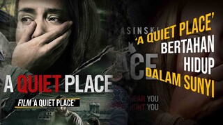 Sinopsis Film - A Quite Place Bertahan Hidup dalam Sunyi