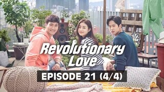 Revolutionary Love (Tagalog Dubbed) | Episode 21 (4/4)