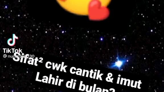 Sifat cwk cantik & imut lahir di bulan