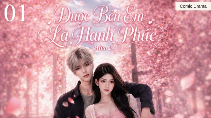 Được Bên Em Là Hạnh Phúc - P1