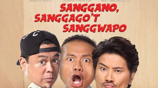 Sanggano, Sanggago't Sanggwapo (2019)