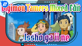 Digimon Tamers Mixed Edit
Issho ga ii ne_2