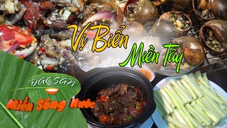 Vị Biển Miền Tây, những món ngon không thể bỏ qua khi khi về thăm xứ biển - Đặc sản miền sông nước