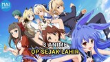 Review 3 Anime Yang mana karakter utama memiliki kekuatan overpower sejak lahir - momentanime.id