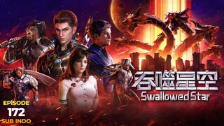 Swallowed Star Episode 172 Sub Indo