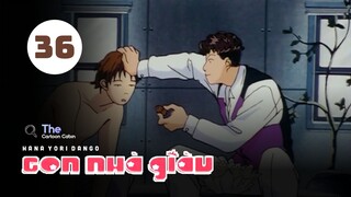 Tập 36| Con Nhà Giàu - Boys Over Flowers【 Lồng Tiếng 】