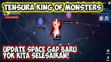 update lagi space gap sama kayak kemarin tensura king of monsters