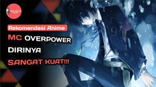 5 REKOMENDASI ANIME MC OVERPOWER