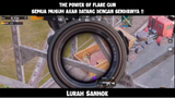 The Power of flare gun